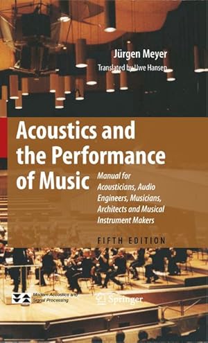 Imagen del vendedor de Acoustics and the Performance of Music a la venta por BuchWeltWeit Ludwig Meier e.K.