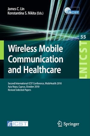 Immagine del venditore per Wireless Mobile Communication and Healthcare venduto da BuchWeltWeit Ludwig Meier e.K.