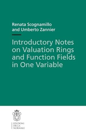 Image du vendeur pour Introductory Notes on Valuation Rings and Function Fields in One Variable mis en vente par BuchWeltWeit Ludwig Meier e.K.