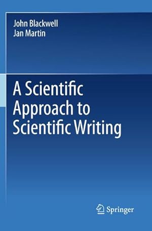 Imagen del vendedor de A Scientific Approach to Scientific Writing a la venta por BuchWeltWeit Ludwig Meier e.K.