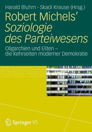 Seller image for Robert Michels' Soziologie des Parteiwesens for sale by BuchWeltWeit Ludwig Meier e.K.