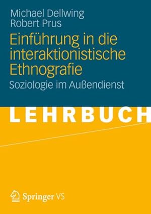 Image du vendeur pour Einfhrung in die Interaktionistische Ethnografie mis en vente par BuchWeltWeit Ludwig Meier e.K.