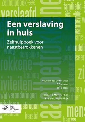 Image du vendeur pour Een Verslaving in Huis: Zelfhulpboek Voor Naastbetrokkenen mis en vente par BuchWeltWeit Ludwig Meier e.K.