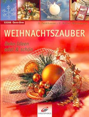 Bild des Verkufers fr Weihnachtszauber: Deko-Ideen edel & schn zum Verkauf von Gerald Wollermann