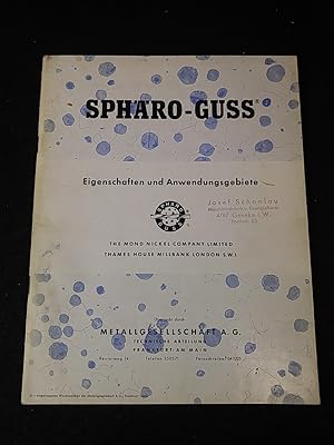 Sphäro - Guss. Eigenschaften und Anwendungsgebiete. The Mond Nickel Company Limited Thames House ...