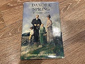 Seller image for Dakota Spring for sale by Betty Mittendorf /Tiffany Power BKSLINEN