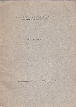 Bild des Verkufers fr Uterine, Tubal and Ovarian Lysis and Resorption of Conceptuses. zum Verkauf von PRISCA