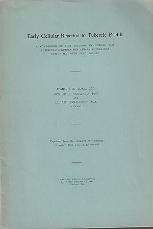 Imagen del vendedor de Early Cellular Reaction to Tubercle Bacilli. A comparaison of this Reaction in normal and Tuberculous Guinea-Pigs and in Guinea-Pigs immunized with dead Bacilli. a la venta por PRISCA
