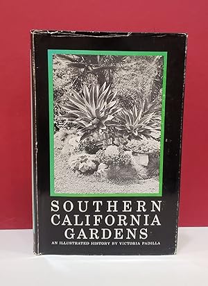 Imagen del vendedor de Southern California Gardens: An Illustrated History a la venta por Moe's Books