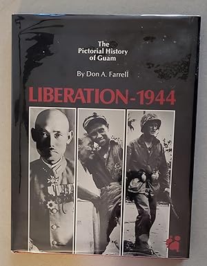 Seller image for The Pictorial History of Guam: Liberation - 1944 for sale by K. L. Givens Books