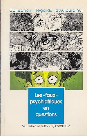 Image du vendeur pour Les "faux" psychiatriques en questions. - Collection Regards d'Aujourd'hui. mis en vente par PRISCA