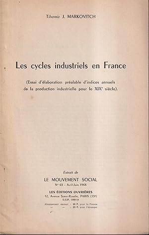 Seller image for Les cycles industriels en France (Essai d'laboration pralable d'indices annuels de la production industrielle pour le XIXe sicle) for sale by PRISCA