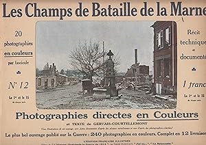 Imagen del vendedor de Les Champs de Bataille de la Marne - N 12 - Photographies directes en couleurs et texte de Gervais-Courtellemont. - Le plus bel ouvrage publi sur la Guerre : 240 photographies en couleurs. Complet en 12 livraisons. a la venta por PRISCA