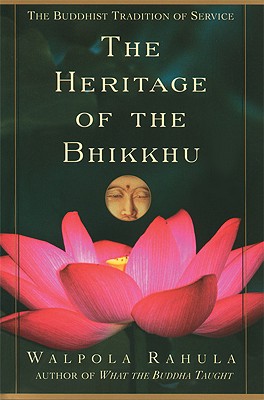 Seller image for The Heritage of the Bhikkhu: The Buddhist Tradition of Service (Paperback or Softback) for sale by BargainBookStores