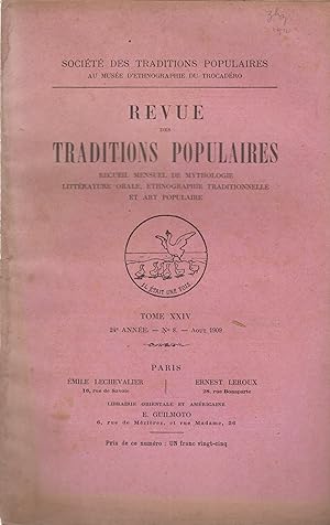 Imagen del vendedor de Revue des Traditions Populaires. - Recueil mensuel de Mythologie, Littrature orale, Ethnographie traditionnelle et Art populaire.3 - Tome XXIV - 24 anne - N 8 - Aot 1909. a la venta por PRISCA