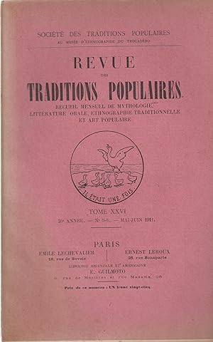 Bild des Verkufers fr Revue des Traditions Populaires. - Recueil mensuel de Mythologie, Littrature orale, Ethnographie traditionnelle et Art populaire. - Tome XXVI - 26 anne - N 5-6 - Mai-Juin 1911. zum Verkauf von PRISCA