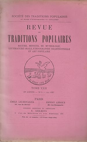 Image du vendeur pour Revue des Traditions Populaires. - Recueil mensuel de Mythologie, Littrature orale, Ethnographie traditionnelle et Art populaire. - Tome XXII - 22 anne - N 5 - Mai 1907. mis en vente par PRISCA