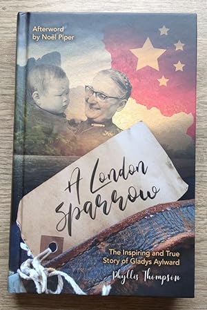 A London Sparrow: The Inspiring and True Story of Gladys Aylward