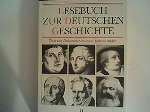 Bild des Verkufers fr Lesebuch zur Deutschen Geschichte Band II: Vom Beginn der Neuzeit bis zur Reichsgrndung Bd. 2 zum Verkauf von ANTIQUARIAT FRDEBUCH Inh.Michael Simon