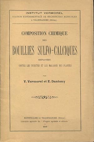 Imagen del vendedor de Institut Vermorel. Station exprimentale de Recherches Agricoles  Villefranche (Rhne). - Composition Chimique des Bouillies Sulfo-Calciques employes contre les insectes et les maladies des plantes. a la venta por PRISCA