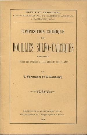 Bild des Verkufers fr Institut Vermorel. Station exprimentale de Recherches Agricoles  Villefrance (Rhne). - Composition Chimique des Bouillies Sulfo-Calciques employes contre les insectes et les maladies des plantes. zum Verkauf von PRISCA