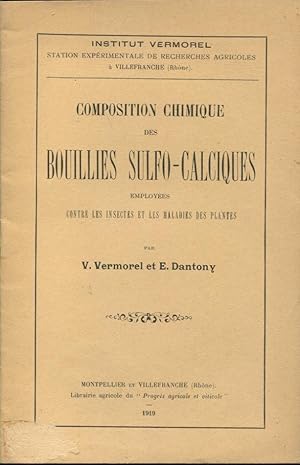 Bild des Verkufers fr Institut Vermorel. Station exprimentale de Recherches Agricoles  Villefranche (Rhne). - Composition Chimique des Bouillies Sulfo-Calciques employes contre les insectes et les maladies des plantes. zum Verkauf von PRISCA