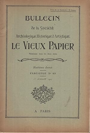 Seller image for Bulletin de la Socit Archologique, Historique & Artistique. Le Vieux Papier. - 8 Anne - Fascicule N 43 for sale by PRISCA