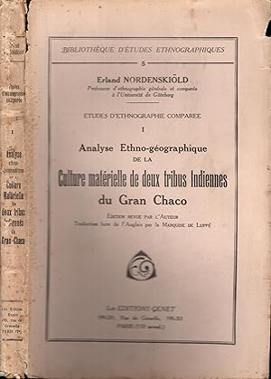 Imagen del vendedor de tudes d'ethnographie compare. I. Analyse ethno-gographique de la culture matrielle de deux tribus indiennes du Gran Chaco. dition revue par l'auteur. Traduction faite de l'anglais, par la Mise de Lupp. a la venta por PRISCA