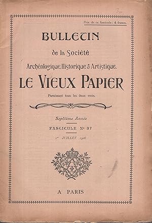 Seller image for Bulletin de la Socit Archologique, Historique & Artistique. Le Vieux Papier. - 7 Anne - Fascicule N 37 for sale by PRISCA