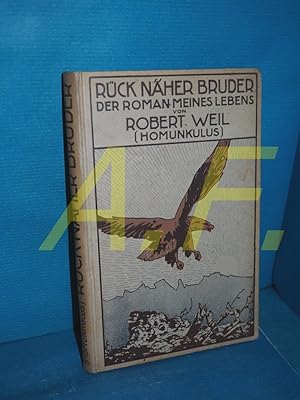 Image du vendeur pour Rck nher, Bruder! : der Roman meines Lebens. mis en vente par Antiquarische Fundgrube e.U.