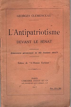 Seller image for L'ANTIPATRIOTISME DEVANT LE SENAT : discours prononce le 22 juillet 1917. for sale by PRISCA