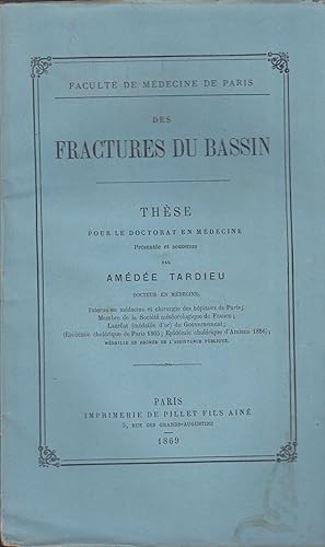 Image du vendeur pour Facult de Mdecine de Paris - Des fractures du bassin. - Thse pour le Doctorat en Mdecine. mis en vente par PRISCA