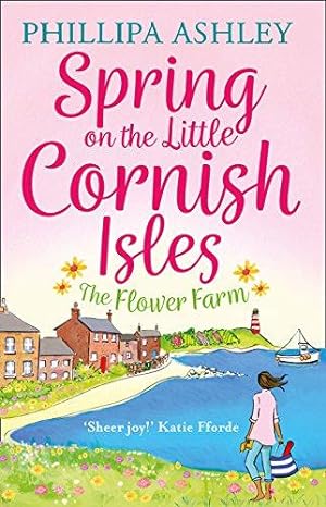 Seller image for SPRING ON THE LITTLE CORNISH ISLES: The most uplifting read for Spring 2024 from the Sunday Times bestselling author, perfect for fans of Sarah Morgan, Karen Swan and Heidi Swain for sale by WeBuyBooks