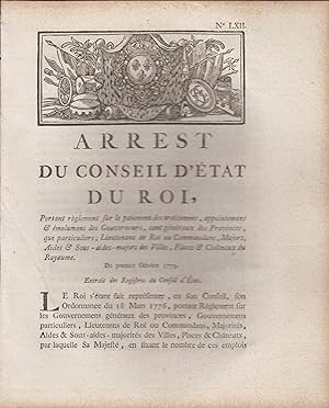 Bild des Verkufers fr Arrest du Conseil d'tat du Roi, portant rglement sur le paiement des traitemens, appointemens & molumens des Gouverneurs, tant gnraux des Provinces, que particuliers ; Lieutenans de Roi ou Commandans, Majors, Aides & Sous-aides-majors des Villes, Places & Chteaux du Royaume. - Su premier Octobre 1779. - Extrait des Registres du Conseil d'tat. zum Verkauf von PRISCA