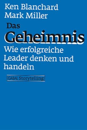 Seller image for Das Geheimnis. Wie erfolgreiche Leader denken und handeln for sale by buchlando-buchankauf