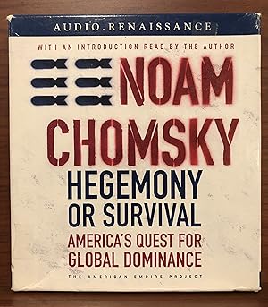 Image du vendeur pour Hegemony or Survival: America's Quest for Global Dominance (American Empire Project): Audio Book on (6) CDs mis en vente par Rosario Beach Rare Books