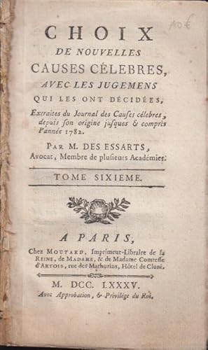 Imagen del vendedor de Choix de nouvelles Causes clbres, avec les Jugemens qui les ont dcides, extraites du Journal des Causes clbres, depuis son origine jusques & compris l'anne 1782. - Tome 6 a la venta por PRISCA