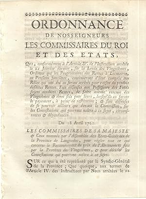 Bild des Verkufers fr Ordonnance de nosseigneurs les commissaires du roi et des tats qui, conformment  l'article IV de l'instruction arrte le 21 janvier dernier, sur la leve des vingtimes, ordonne que les propritaires des rentes  locatairie, ou pensions foncires, continueront d'tre compris aux rles qui ont t ou seront arrts pour raison du produit desdites rentes. fait dfenses aux possesseurs des fonds sujets auxdites rentes de faire aucune retenue des vingtimes et deux sols pour livre, lorsqu'il en feront le paiement,  peine de restitution, et fait dfenses de se pourvoir ailleurs que devant la commission, sur les contestations qui pourront natre  ce sujet, circonstances dpendances. zum Verkauf von PRISCA