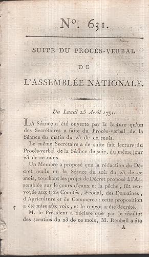 Seller image for Suite du Procs-Verbal de l'Assemble Nationale. - Du Lundi 25 Avril 1791. - N 631. for sale by PRISCA
