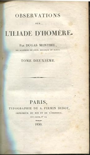 Seller image for Observations sur l'Iliade d'Homre. - Tome Deuxime. for sale by PRISCA