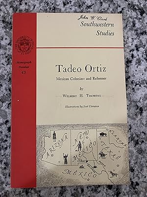 Imagen del vendedor de Tadeo Ortiz, Mexican Colonizer and Reformer a la venta por TribalBooks