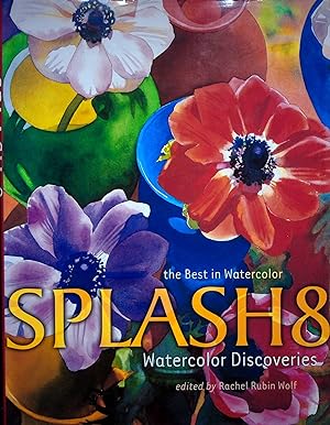 Bild des Verkufers fr Splash 8: Watercolor Discoveries zum Verkauf von Adventures Underground