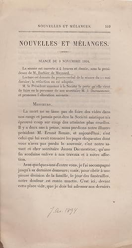 Image du vendeur pour Nouvelles et Mlanges. - Sance du 9 Novembre 1894. - la sance est ouverte  4 heures et demie, sous la prsidence de M. Barbier de Meynard. Lecture est donne du procs-verbal de la sance du 11 mai dernier ; la rdaction en est adopte. M. le Prsident annonce  la Socit la perte qu'elle vient de faire en la personne de son secrtaire M.J. Darmesteter. mis en vente par PRISCA