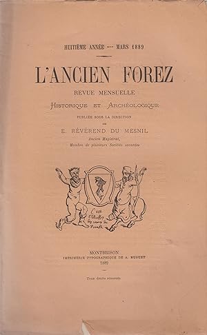 Image du vendeur pour L'Ancien Forez - Revue Mensuelle Historique et Archologique. - Huitime anne - Mars 1889 - N 1 mis en vente par PRISCA