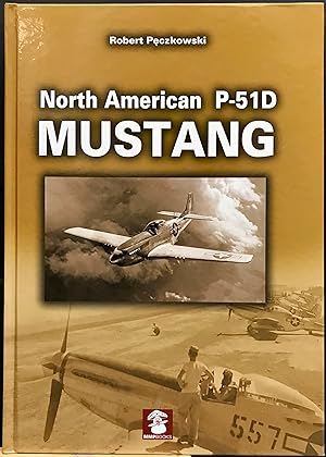 Imagen del vendedor de North American P-51D/K Mustang a la venta por Arty Bees Books