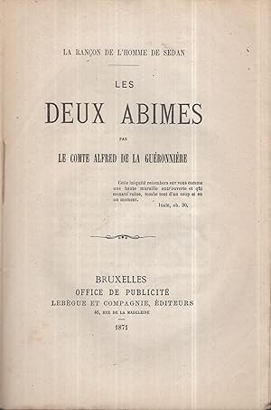 Bild des Verkufers fr La Ranon de l'Homme de Sedan. - Les Deux Abmes par le Comte Alfred de la Guronnire. zum Verkauf von PRISCA