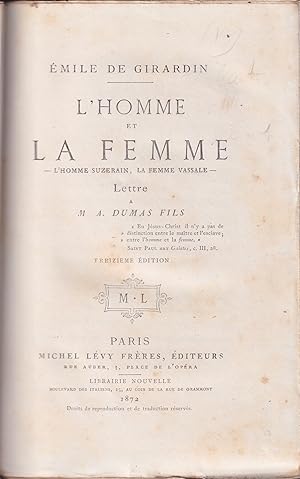 Seller image for L'homme et la femme : l'homme suzerain, la femme vassale : lettre  M.A. Dumas fils for sale by PRISCA