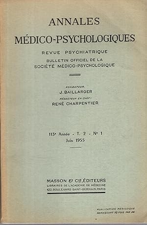 Bild des Verkufers fr Annales Mdico-Psychologiques - Revue Psychiatrique - Bulletin Officiel de la Socit Mdico-Psychologique - 113 Anne - T. 2 - N 1 zum Verkauf von PRISCA