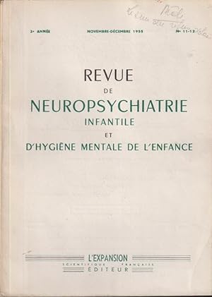 Imagen del vendedor de Revue de Neuropsychiatrie Infantile et d'Hygine Mentale de l'Enfance. - 3 Anne - N 11-12 a la venta por PRISCA