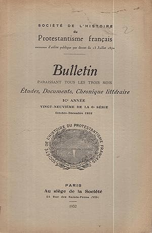 Seller image for Socit de l'Histoire du Protestantisme franais. - Bulletin paraissant tous les trois mois : tudes, Documents, Chronique littraire. - IC Anne - Vingt-Neuvime de la 6 Srie. for sale by PRISCA